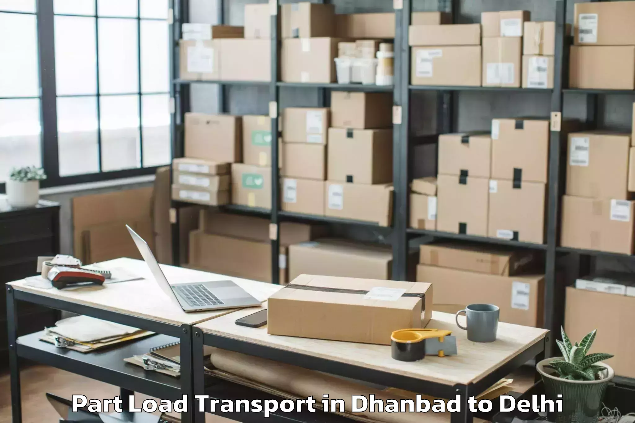 Quality Dhanbad to Naraina Part Load Transport